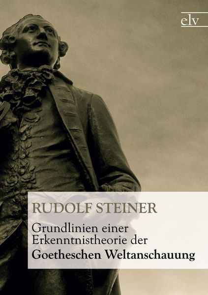 Produktbild: Grundlinien einer Erkenntnistheorie der Goetheschen Weltanschauung