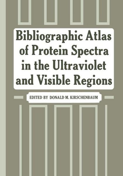 Produktbild: Bibliographic Atlas of Protein Spectra in the Ultraviolet and Visible Regions