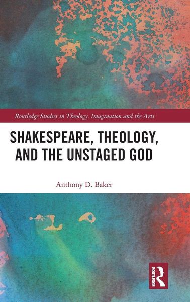 Produktbild: Shakespeare, Theology, and the Unstaged God