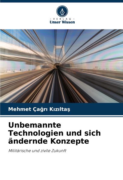 Produktbild: Unbemannte Technologien und sich &auml;ndernde Konzepte