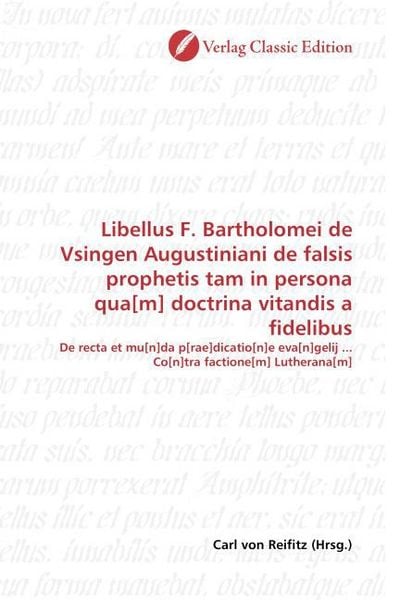 Produktbild: Libellus F. Bartholomei de Vsingen Augustiniani de falsis pr