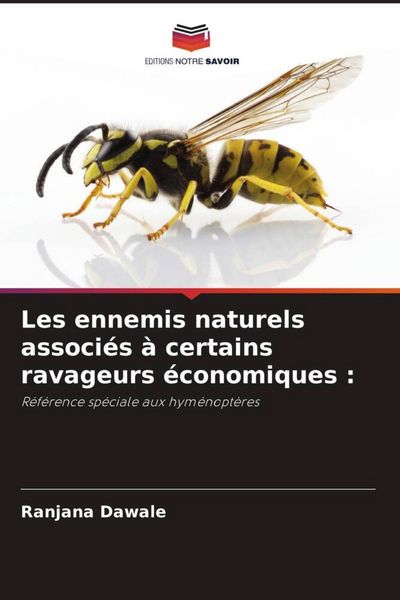 Produktbild: Les ennemis naturels associ&eacute;s &agrave; certains ravageurs &eacute;conomiques :