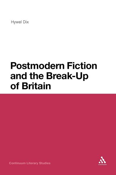 Produktbild: Postmodern Fiction and the Break-Up of Britain