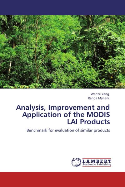 Produktbild: Analysis, Improvement and Application of the MODIS LAI Products