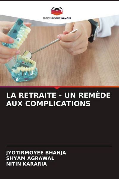 Produktbild: La Retraite - Un Rem&egrave;de Aux Complications