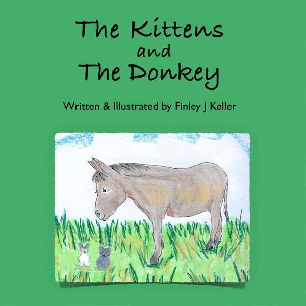 Produktbild: The Kittens and The Donkey (Mikey, Greta & Friends Series)