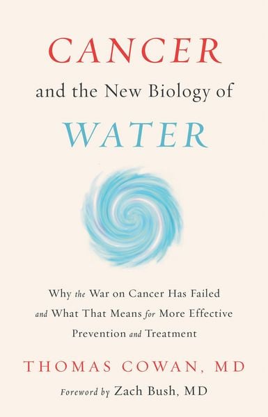 Produktbild: Cancer and the New Biology of Water