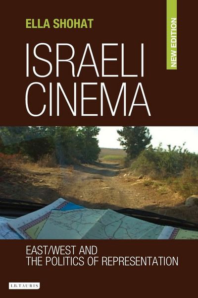 Produktbild: Israeli Cinema East/West and the Politics of Representation