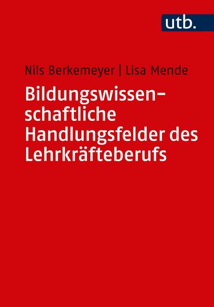 Produktbild: Bildungswissenschaftliche Handlungsfelder des Lehrkr&auml;fteberufs