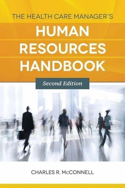 Produktbild: McConnell, C: Health Care Manager's Human Resources Handbook