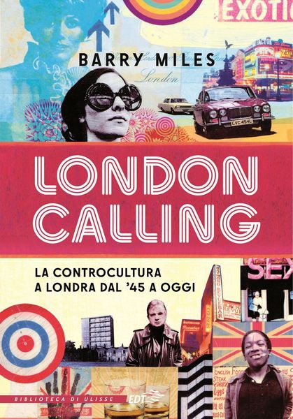 Produktbild: London calling. La controcultura a Londra dal '45 a oggi