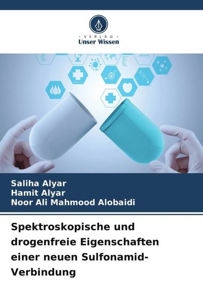 Produktbild: Spektroskopische und drogenfreie Eigenschaften einer neuen Sulfonamid-Verbindung