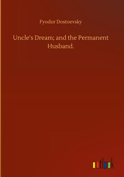Produktbild: Uncle's Dream; and the Permanent Husband.
