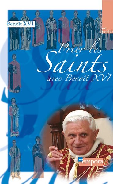 Produktbild: Prier les saints avec Beno&icirc;t XVI