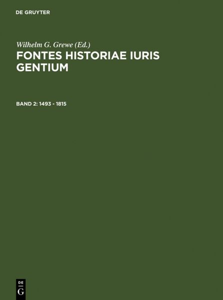 Produktbild: Fontes Historiae Iuris Gentium / 1493 &ndash; 1815