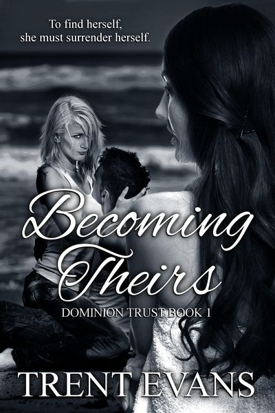 Produktbild: Becoming Theirs (Dominion Trust, #1)