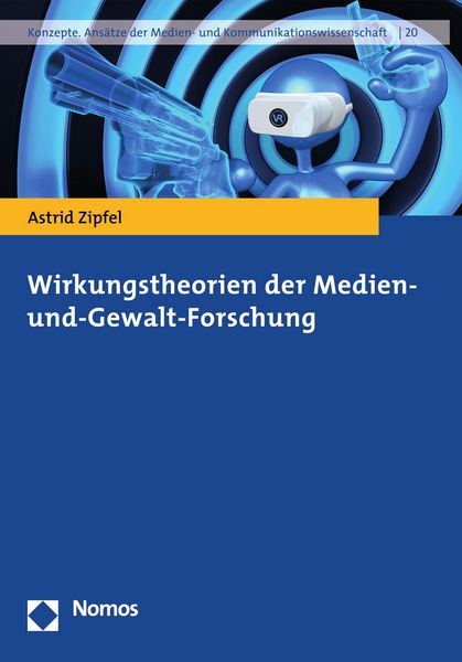 Produktbild: Wirkungstheorien der Medien- und-Gewalt-Forschung