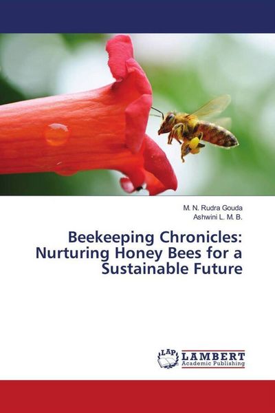 Produktbild: Beekeeping Chronicles: Nurturing Honey Bees for a Sustainable Future