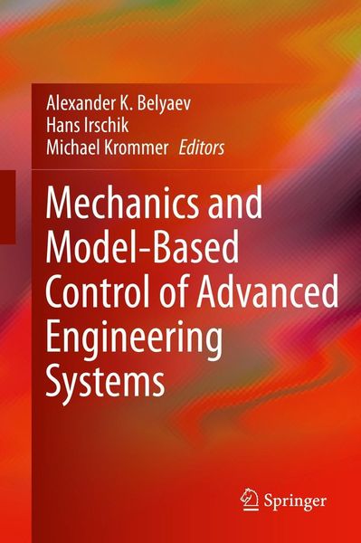 Produktbild: Mechanics and Model-Based Control of Advanced Engineering Systems
