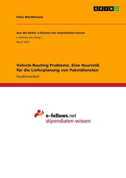 Produktbild: Vehicle-Routing Probleme. Eine Heuristik f&uuml;r die Lieferplanung von Paketdiensten