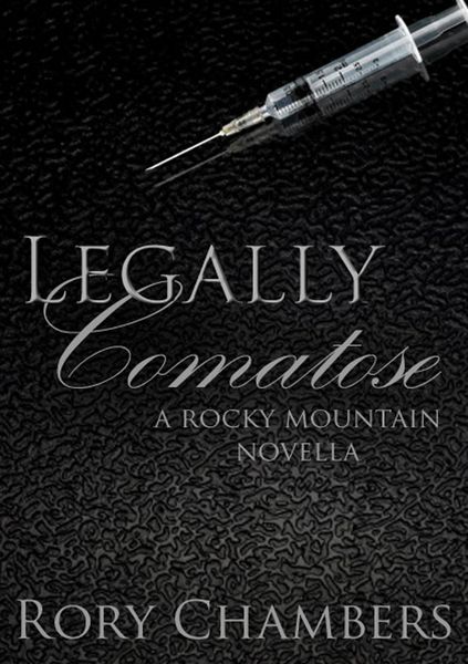 Produktbild: Legally Comatose (Rocky Mountain Novella Series, #3)