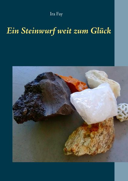 Produktbild: Ein Steinwurf weit zum Gl&uuml;ck