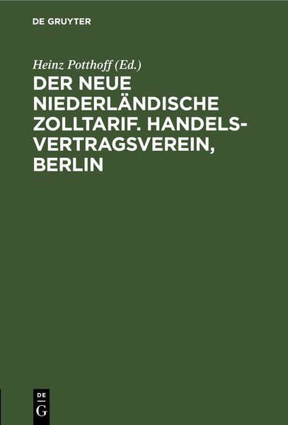 Produktbild: Der neue niederl&auml;ndische Zolltarif. Handelsvertragsverein, Berlin