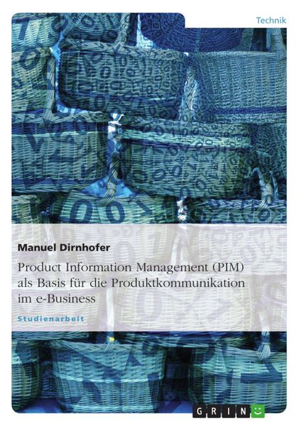 Produktbild: Product Information Management als Basis f&uuml;r die Produktkommunikation im Rahmen des e-Business