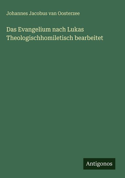Produktbild: Das Evangelium nach Lukas Theologischhomiletisch bearbeitet
