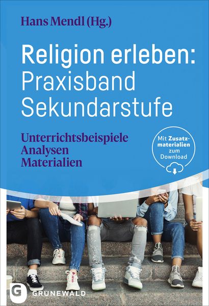 Produktbild: Religion erleben: Praxisband Sekundarstufe