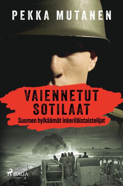 Produktbild: Vaiennetut sotilaat - Suomen hylk&auml;&auml;m&auml;t inkeril&auml;istaistelijat