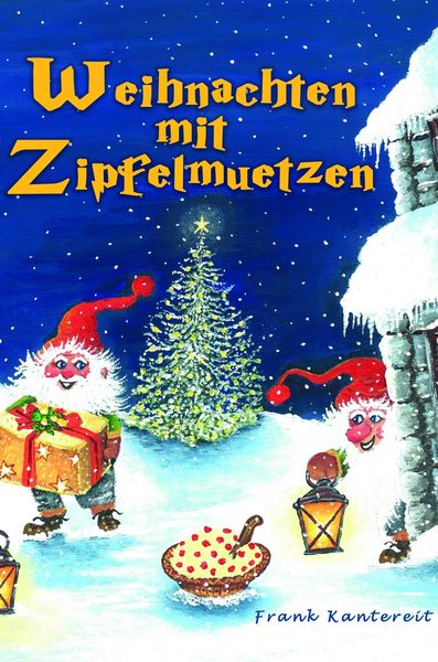 Produktbild: Weihnachten mit Zipfelm&uuml;tzen