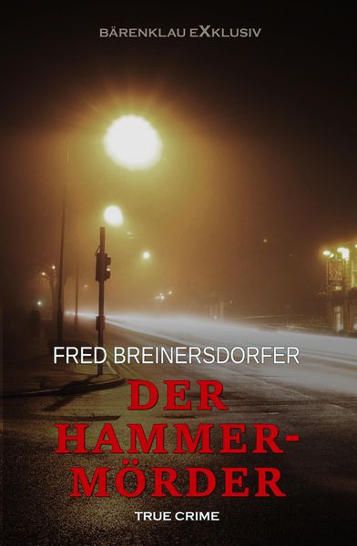 Produktbild: Der Hammerm&ouml;rder - True Crime