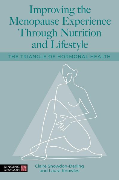 Produktbild: Improving the Menopause Experience Through Nutrition and Lifestyle