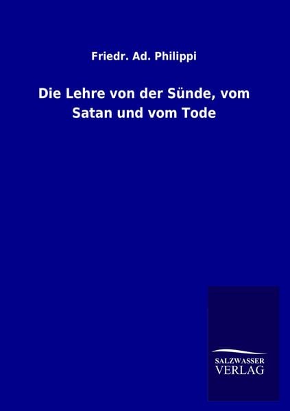 Produktbild: Die Lehre von der S&uuml;nde, vom Satan und vom Tode