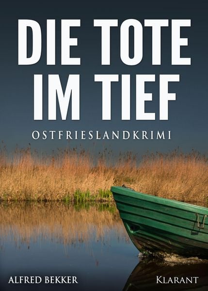 Produktbild: Die Tote im Tief. Ostfrieslandkrimi