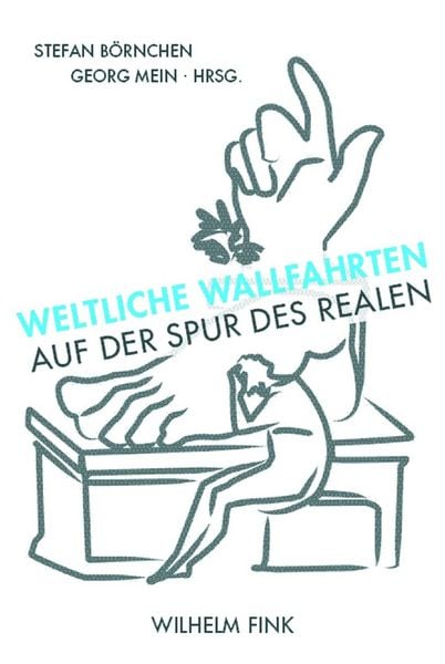 Weltliche Wallfahrten, Taschenbuch von Stefan Börnchen,Georg Mein, Brill | Fink, 978-3-7705-4898-9