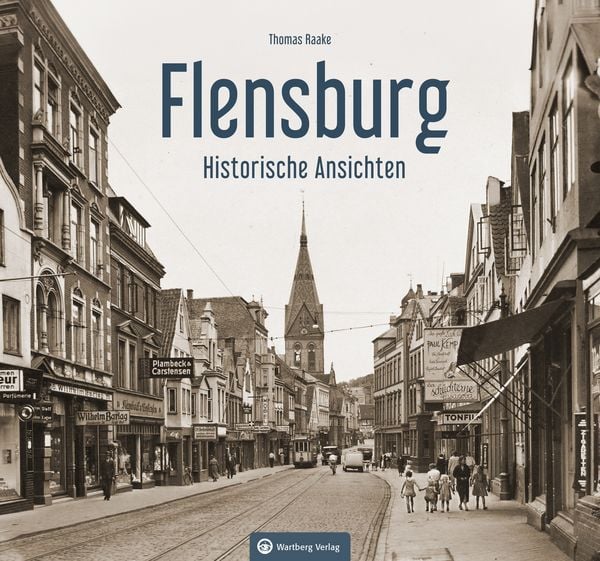 Produktbild: Flensburg &ndash; Historische Ansichten