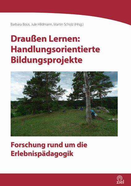 Produktbild: Drau&szlig;en Lernen: Handlungsorientierte Bildungsprojekte
