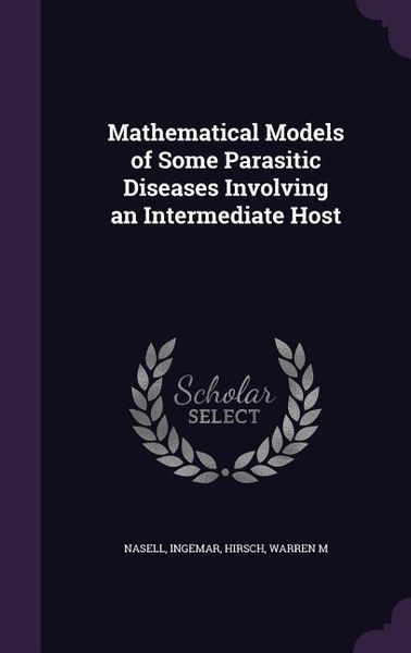 Produktbild: Mathematical Models of Some Parasitic Diseases Involving an Intermediate Host