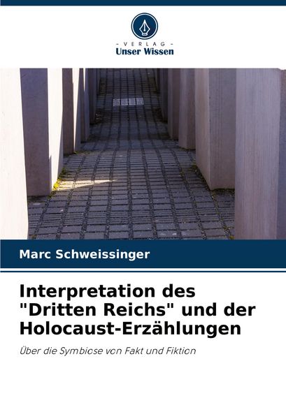 Produktbild: Interpretation des "Dritten Reichs" und der Holocaust-Erz&auml;hlungen