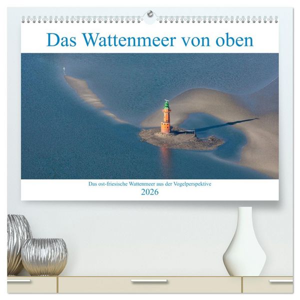 Produktbild: Das Wattenmeer von oben (hochwertiger Premium Wandkalender 2026 DIN A2 quer), Kunstdruck in Hochglanz