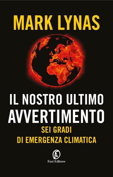 Produktbild: Il nostro ultimo avvertimento. Sei gradi di emergenza climatica