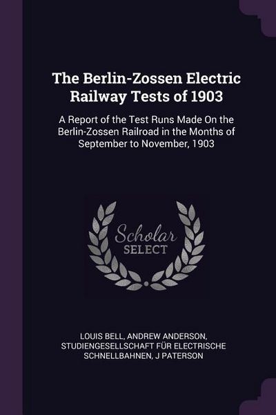 Produktbild: The Berlin-Zossen Electric Railway Tests of 1903