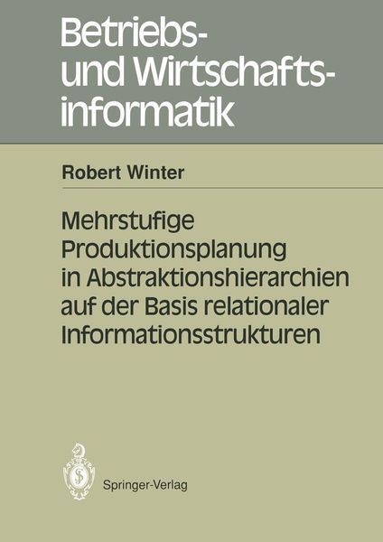 Produktbild: Mehrstufige Produktionsplanung in Abstraktionshierarchien auf der Basis relationaler Informationsstrukturen