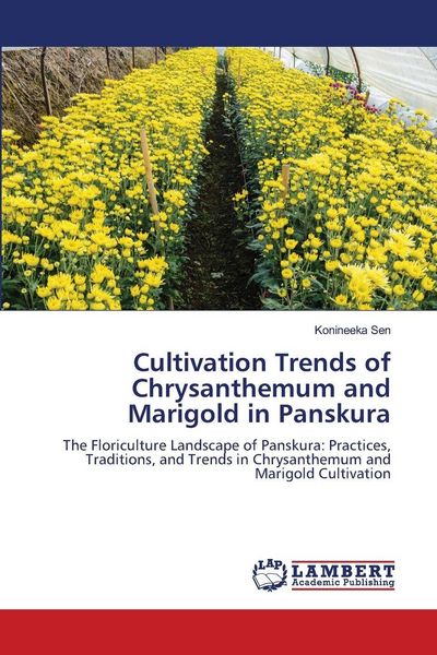 Produktbild: Cultivation Trends of Chrysanthemum and Marigold in Panskura