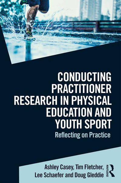 Produktbild: Conducting Practitioner Research in Physical Education and Youth Sport