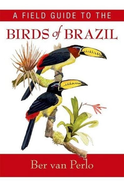 Produktbild: A Field Guide to the Birds of Brazil