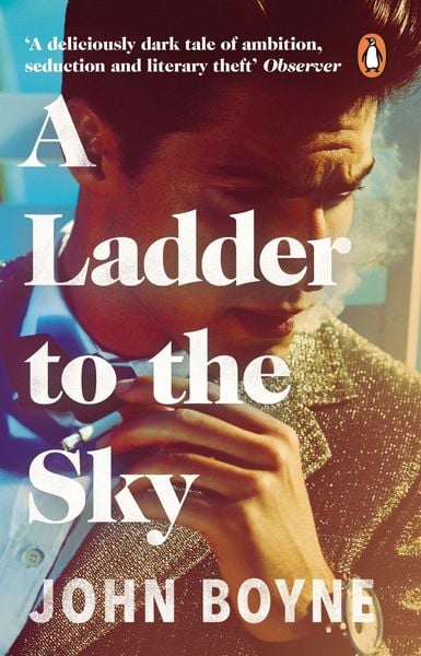 A Ladder to the Sky, Taschenbuch von John Boyne, Transworld Publ. Ltd UK, 978-1-78416-101-9