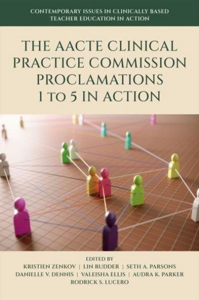 Produktbild: The AACTE Clinical Practice Commission Proclamations 1 to 5 in Action